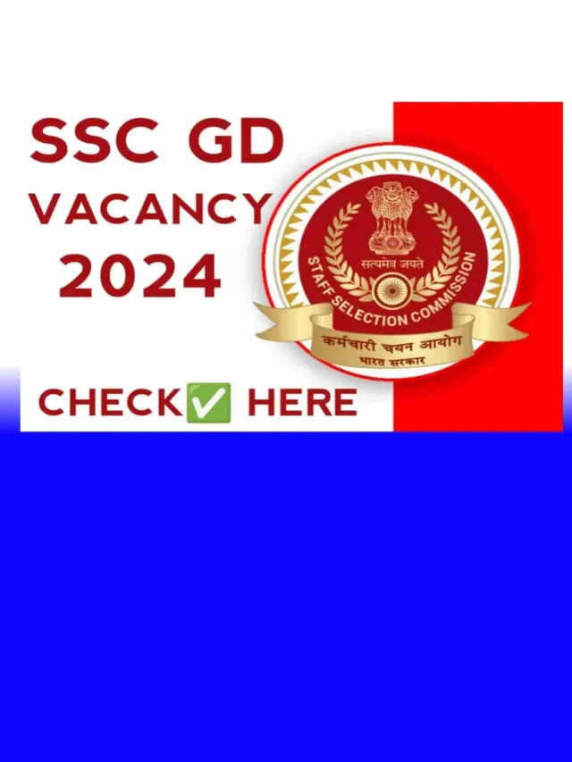 SSC GD Vacancy: 39481 पदों पर नोटिफिकेशन जारी करें आवेदन
