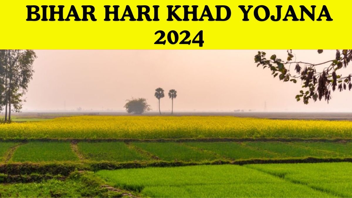 Bihar Hari Khad Yojana 2024